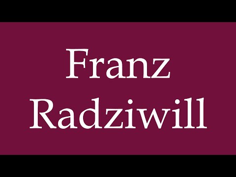 How to Pronounce ''Franz Radziwill'' Correctly in German