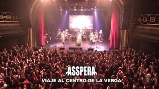 ASSPERA - VIAJE AL CENTRO DE LA VERGA - TEATRO VORTERIX - EN VIVO (2018)