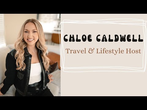 Chloe Caldwell | Hosting Reel: Travel & Lifestyle Host