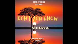 Soraya- Don&#39;t you know