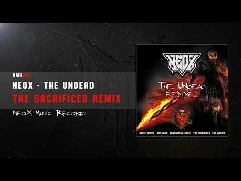 NeoX - The Undead (The Sacrificed Remix) [NMR021]