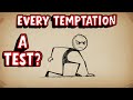 Is Every TEMPTATION Really A Test Of FAITH