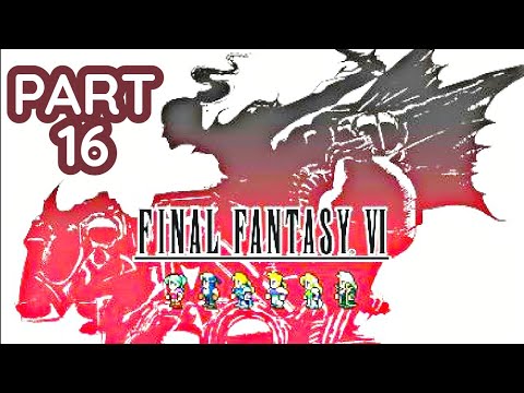 Final Fantasy 6 - Pixel Remaster - Gameplay  - Walkthrough - PART16 -No Commentary | - PS5