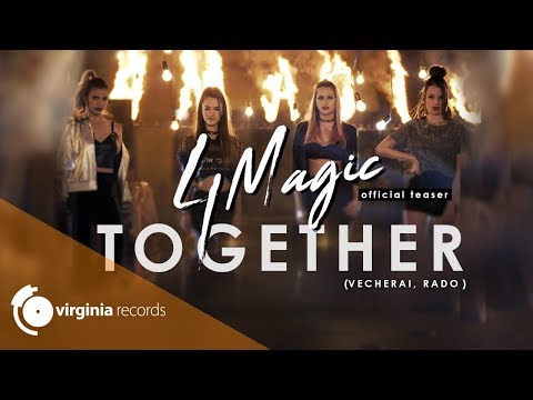 4Magic - Together (Vecherai, Rado) (Official Teaser)