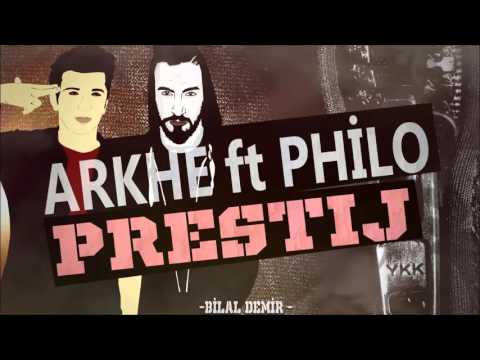 Arkhe ft. Philo - PRESTİJ