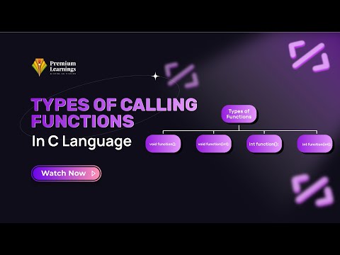 Types of Calling Functions in C Programming | Premium Learning Systems