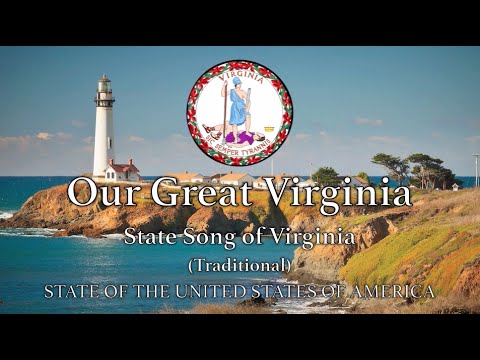 USA State Song: Virginia - Our Great Virginia [Traditional]