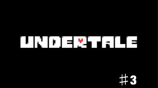 【Undertale】俺らニンゲンが実況プレイ#3