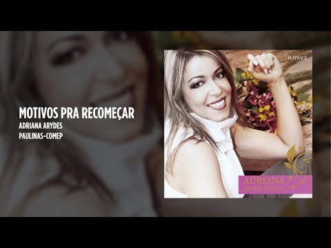 Motivos Pra Recomeçar - Adriana