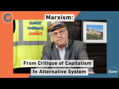 Global Capitalism: Marxism: From Critique of Capitalism to Alternative System [May 2022]