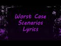 Set It Off Worst Case Scenarios Lyrics