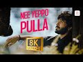 Kumki Nee Yeppo Pulla 8K 4K Video Song Vikram Prabhu Lakshmi Menon D Imman