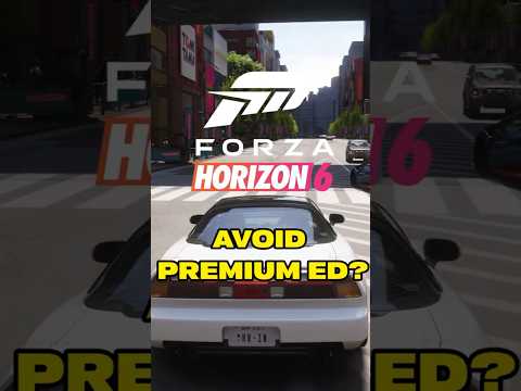 The Forza Horizon 6 Premium Edition ISSUE...