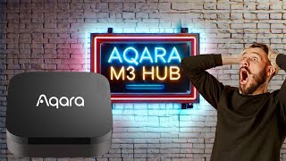 AQARA M3 Hub Features and Benefits