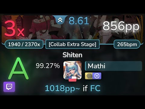 🔴 Mathi | RD-Sounds ft. Meramipop/nayuta - Shiten [Collab Extra Stage]+HDDT 99.27% (856pp 3❌) - osu!
