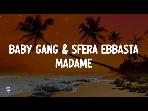 Baby Gang - Madame feat. Sfera Ebbasta (Testo / Lyrics Video 4K)