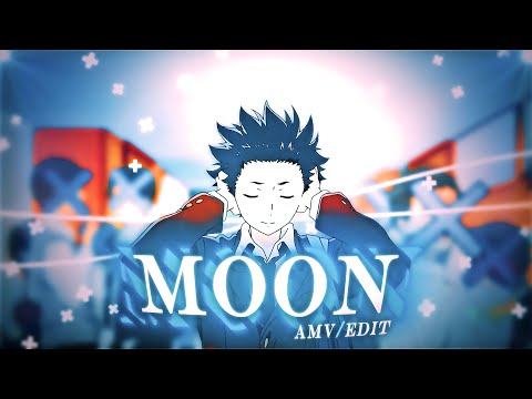 MOON - A SILENT VOICE [AMV/EDIT]
