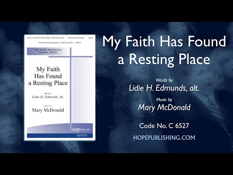My Faith Has Found a Resting Place - Lidie H. Edmunds & Mary McDonald