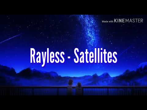 Rayless - Satellites ( lyrics)
