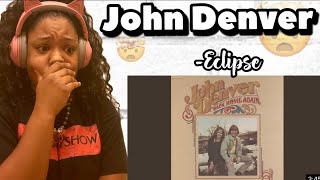 JOHN DENVER - ECLIPSE REACTION