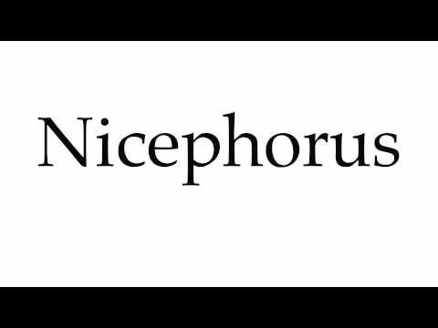How to Pronounce Nicephorus