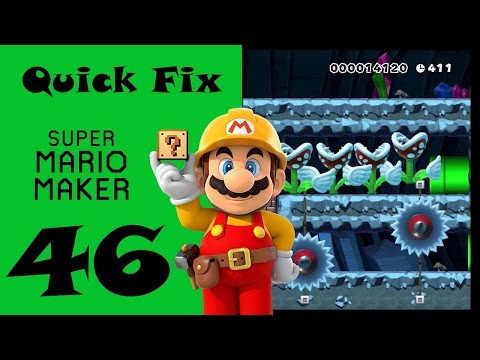 QUICK FIX  #46   STEP BY STEP EXPERT LEVELS BEATEN QUICK  SUPER MARIO MAKER