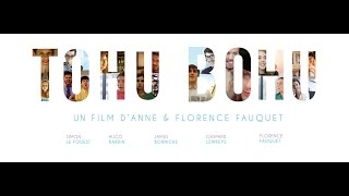 TOHU BOHU - Un court métrage d'Anne et Florence FAUQUET
