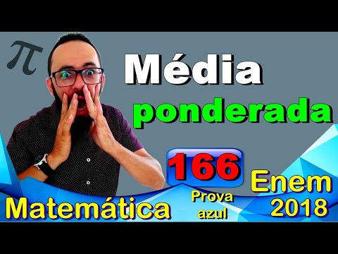 Enem 2018 - Questão 166 - Média ponderada - prova azul de matemática