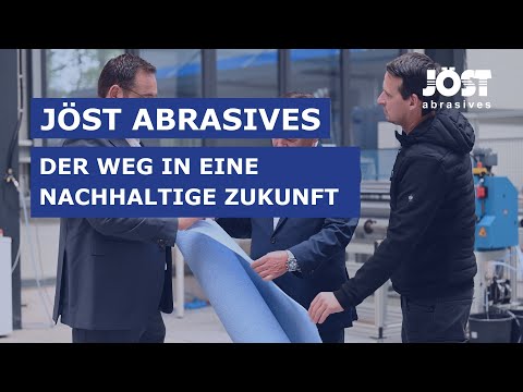 Jöst abrasives - Der Weg in eine nachhaltige Zukunft