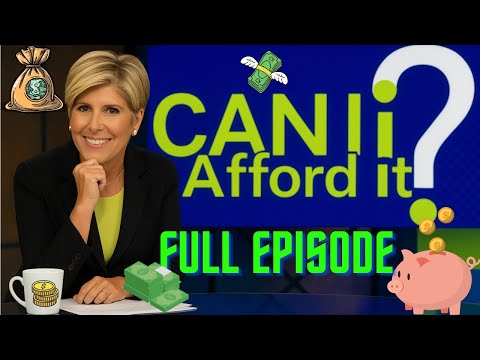 Suze Orman Can I afford it ?