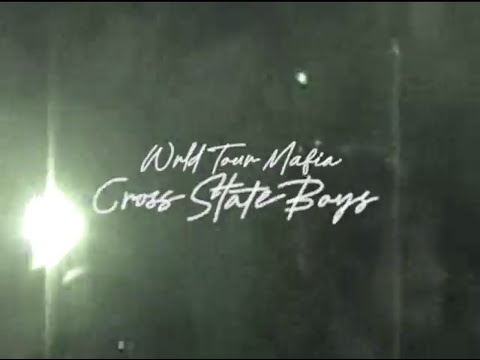 Wrld Tour Mafia - Cross State Boys