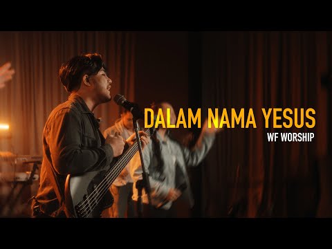 Dalam Nama Yesus WF Worship (Live)