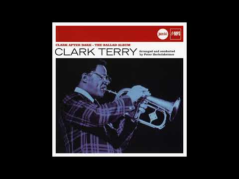 Clark Terry - Clark After Dark / The Ballad Album