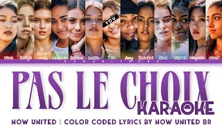 Download lagu Now United - Pas Le Choix | Color Coded Lyrics (Karaokê/Você é um membro!) mp3