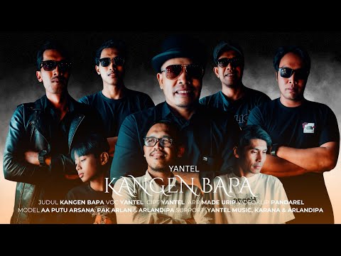 YANTEL - KANGEN BAPA (OFFICIAL VIDEO MUSIC)