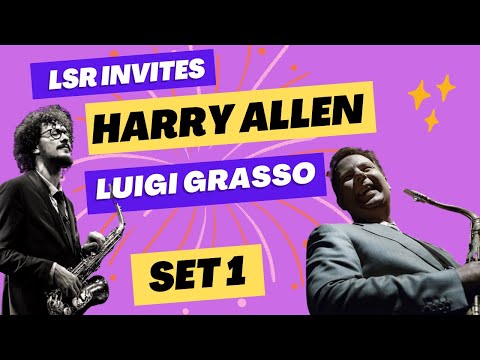 LSR invites Harry Allen and Luigi Grasso - First Set at the Duc des Lombards