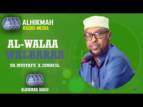 Al Walaa Walbaraa | Sh Mustafe X Ismaaciil
