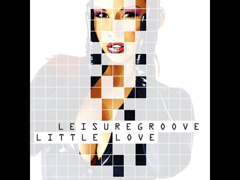 Leisuregroove - Little Love (Club Vocal Mix)