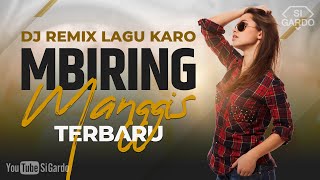 Download lagu DJ MBIRING MANGGIS TERBARU 2021 ~ Full Bass Remix (Si Gardo Remix) mp3