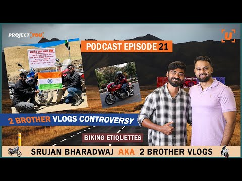 Podcast Episode 21 With Srujan Bharadwaj aka @2-brothervlogs   | Mudassir Hussain |
