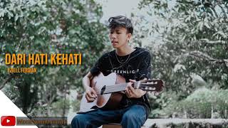 Download lagu DARI HATI KEHATI _ COVER ZIELL FERDIAN /Mood Sound Musik mp3 Download lagu DARI HATI KEHATI _ COVER ZIELL FERDIAN /Mood Sound Musik mp3