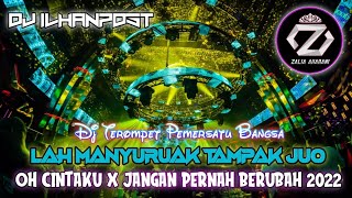 Download lagu DJ TEROMPET PEMERSATU BANGSA X LAH MANYURUAK TAMPAK JUO X OH CINTAKU X JANGAN PERNAH BERUBAH 2022 mp3