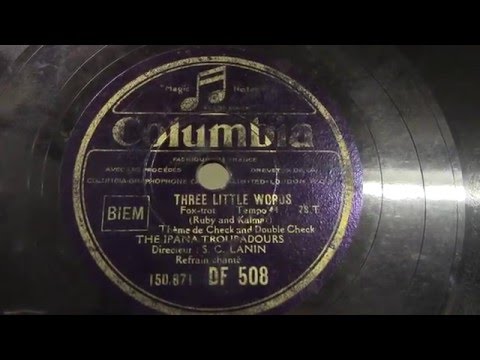 The Ipana troubadours: Three little words. (1930).