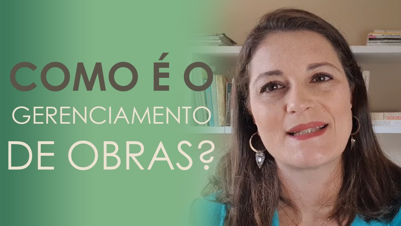 Como é o GERENCIAMENTO DE OBRAS?