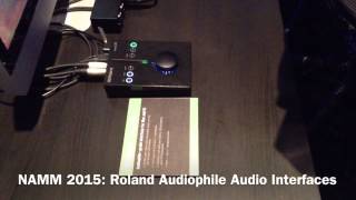 Video thumbnail for NAMM 2015: Roland Audiophile Audio Interfaces by Gear4music Guitars