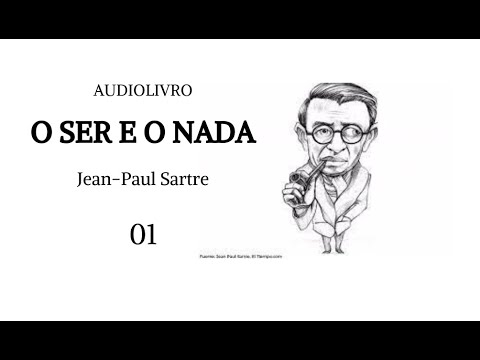 O Ser e o Nada, Jean-Paul Sartre (parte 01) - audiolivro voz humana