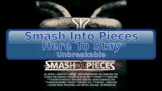 Smash Into Pieces - Here To Stay [HD, HQ]