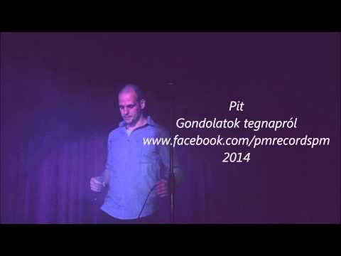 Pit-Gondolatok tegnapról