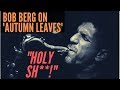 Bob Berg Smashing on Autumn Leaves for 30 MINUTES in 1992 | bernie's bootlegs