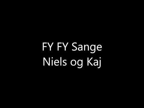 FY FY Sange - Niels og Kaj